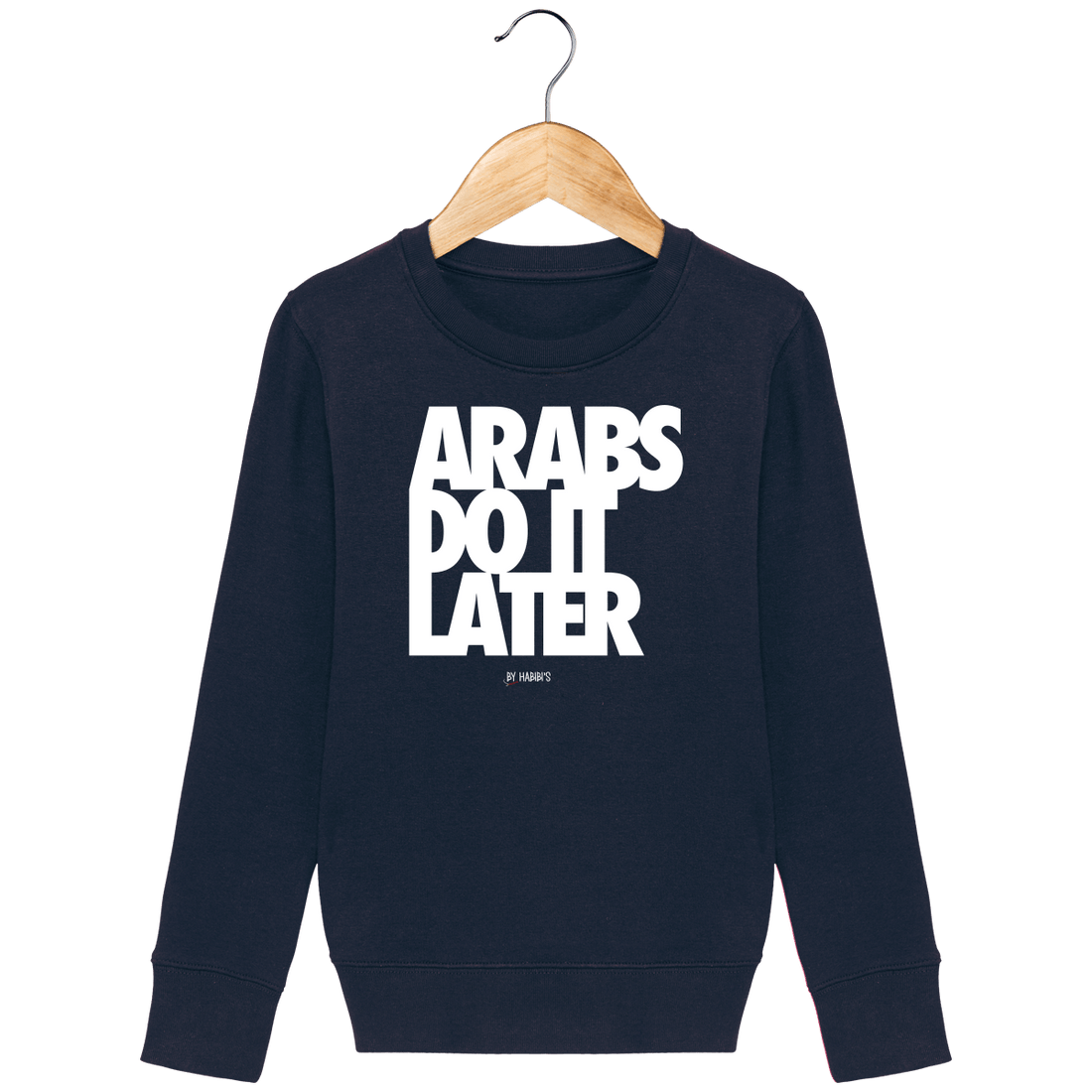 Enfant & Bébé>Sweatshirts - Sweat Enfant <br> Arabs Do It Later