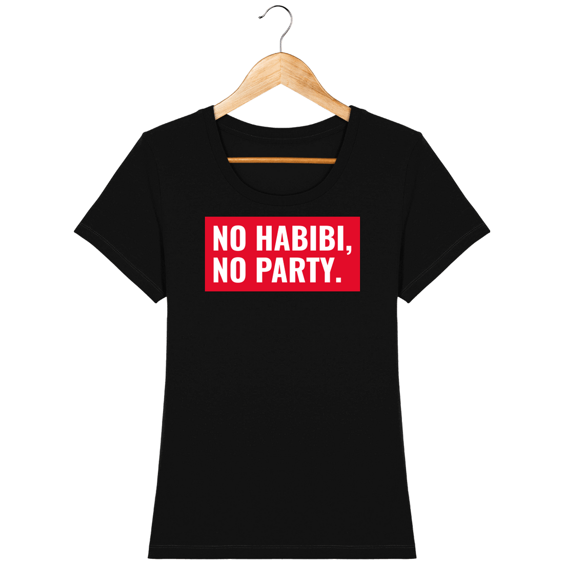 T-Shirt Femme No Habibi No Party