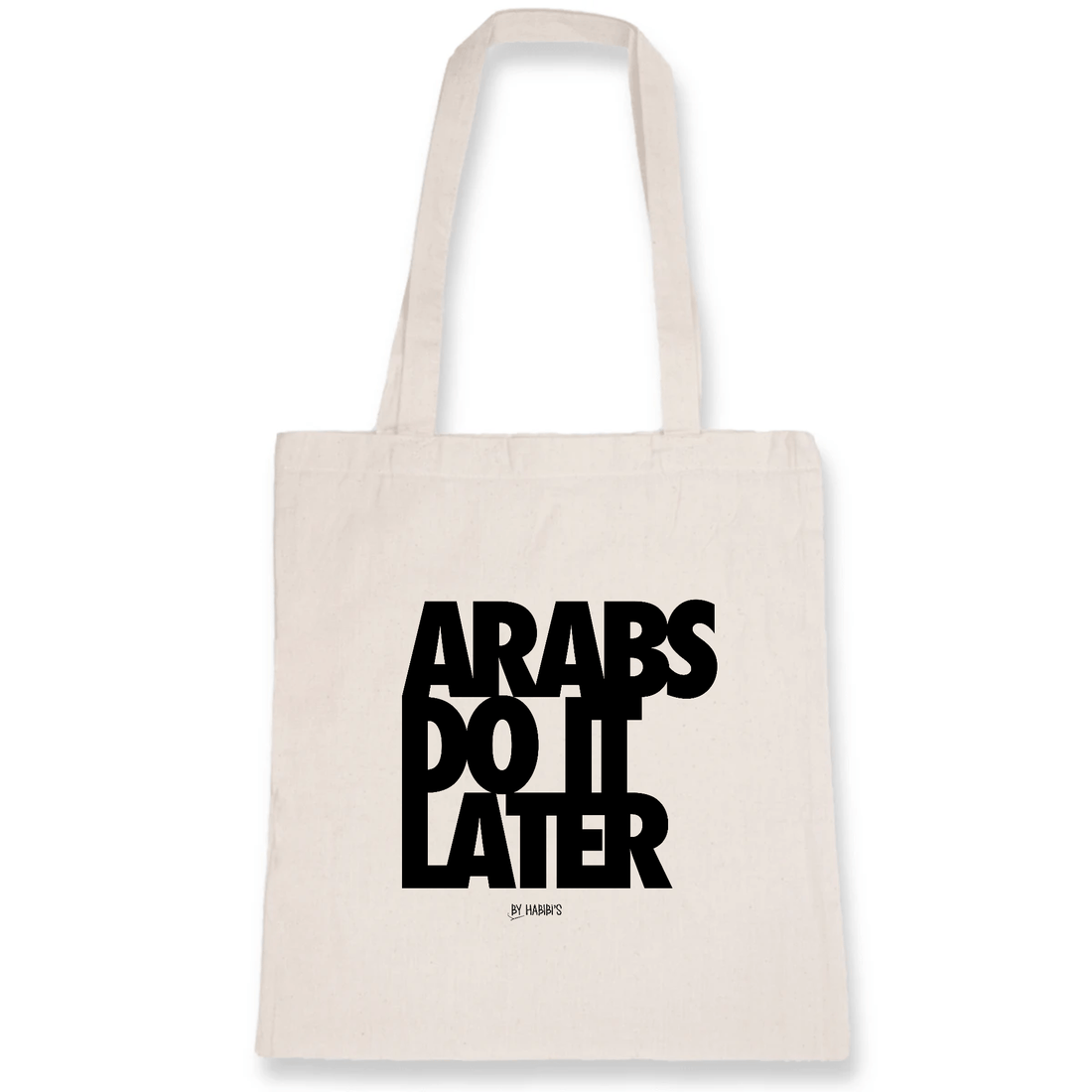 Totebag Blanc Cassé - DTG - Tote Bag Arabs Do It Later